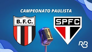 🔴 Botafogo-RP x São Paulo - Campeonato Paulista - 20/01/25 - Pedro Martelli e Leandro Quesada