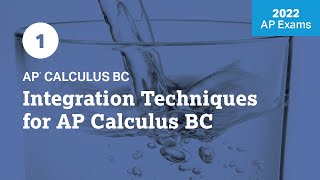 2022 Live Review 1 | AP Calculus BC | Integration Techniques for AP Calculus BC