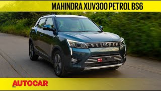 2020 Mahindra XUV300 Petrol review - BS6 power and a lower price | First Drive | Autocar India