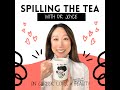 Spilling the Tea - Dr. Samantha Ellis, Dermatologist