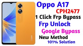 Oppo A17 Frp Bypass | oppo a17 (CPH2477) google account bypass | cph2477 frp bypass | oppo a17 frp