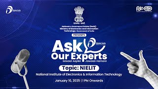 Ask Our Experts | Topic: National Institute of Electronics \u0026 Information Technology (NIELIT)