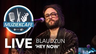 Blaudzun - 'Hey Now' live bij Muziekcafé