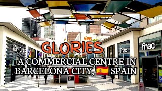 GLORIES | COMMERCIAL CENTER IN BARCELONA CITY, 🇪🇦 SPAIN #everyone #barcelona #spain #highlights #yt