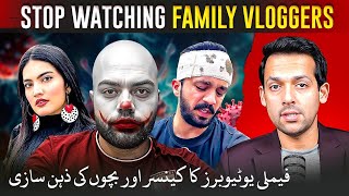 The Dark Side of Watching Family Vloggers | Syed Muzammil Official