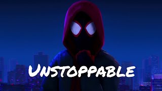 SPIDER-MAN - INTO THE SPIDER VERSE 「 MMV 」 Unstoppable