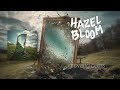 Hazel Bloom - growing pains (Official Audio)