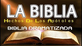 BIBLIA DRAMATIZADA Hechos De Los Apótoles - Versión Reina Valera 1960