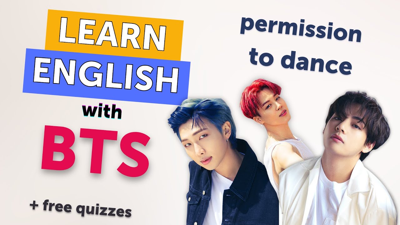 Learn English With Bts Permission To Dance Youtube