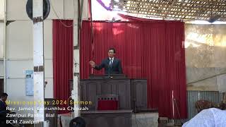 Missionary Day 2024 thuchah || Rev. James Lalnunhlua Chinzah