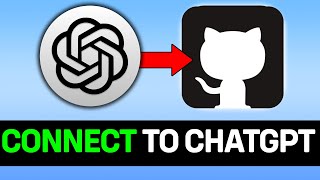How To Connect ChatGPT To Github 2026 (Best Way)