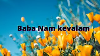 Gandharv Kiirtan | Kiirtan Baba Nam Kevalam | Kiirtan Ananda Marga | Kirtan Bliss | Ananda Marga