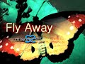 Fly Away By Missing Heart