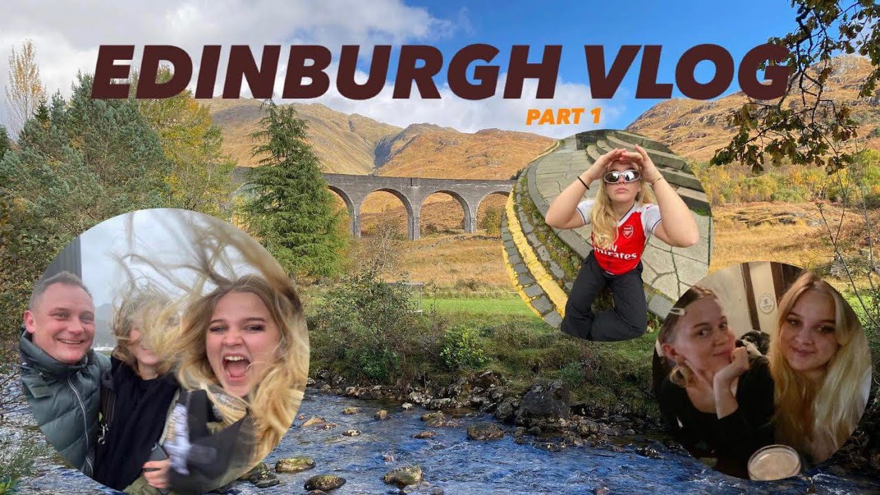 Edinburgh Vlog Youtube
