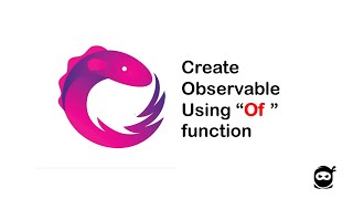 Create Observable Using “Of ” function