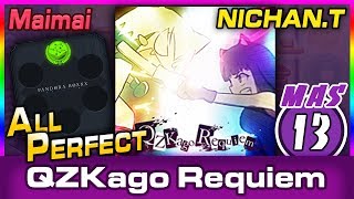 [直撮りMaimai] QZKago Requiem (MASTER/13) ALL PERFECT *60fps* (AP)