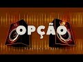 DJ Guuga e DJ Gege - Opção