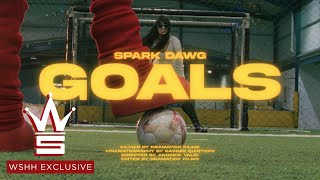 Spark Dawg - GOALS (Official Music Video)