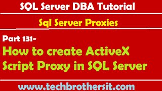 SQL Server DBA Tutorial 131-How to create ActiveX Script Proxy in SQL Server