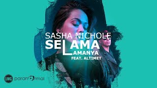 Sasha Nichole ft. Altimet - Selama-lamanya (Official Lyric Video)