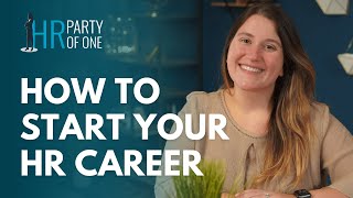 How to Start Your HR Career