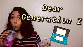 Dear Gen Z