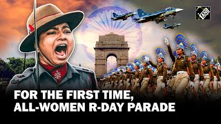 Republic Day 2024 to be an all-women affair, only females to be part of marching contingents