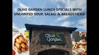 😋OLIVE GARDEN LUNCH SPECIALS WITH UNLIMITED SOUP, SALAD, \u0026 BREADSTICKS!