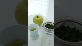 青リンゴとかぶせ茶のペアリング【毎日日本茶生活 #124】 #日本茶 #japanesetea #お茶の時間 #tea  #asmr #生活音 #お茶の魅力を伝えたい #丁寧な暮らし