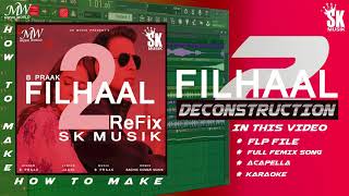 Filhaal 2 Mohabbat B Praak ReFix | #Flp | #Acapella | #Karaoke | By SK MUSIK