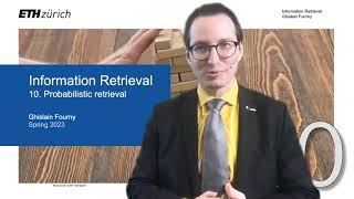 10. Probabilistic information retrieval (1/4) - Information Retrieval - ETH Zurich - Spring 2023