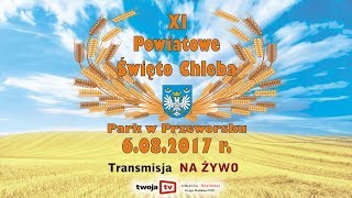 XI Powiatowe Święto Chleba w Przeworsku