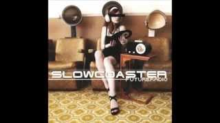 Holdin' Down the Fort - Slowcoaster