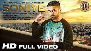 Soniye | Money Aujla | Full Video | Acme Muzic | HD
