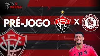 VITÓRIA FECHA COM VOLANTE + PRÉ JOGO | VITÓRIA x JACUIPENSE