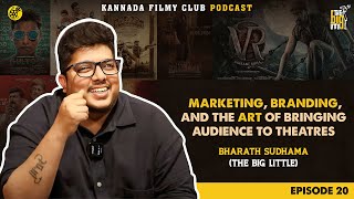 The BigLittle speaks to Kannada filmy club| Marketing| Branding a film| KFC| Bharath Sudhama