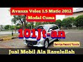 Jual Mobil Ala Rasulullah | Toyota Avanza Veloz 1.5  Matic 2012 Record Toyota