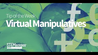 Using Virtual Manipulatives | STEMscopes Math