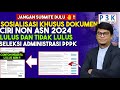 RESMI ‼️ CONTOH HONORER LULUS DAN TIDAK LULUS ADMINISTRASI PPPK 2024‼️