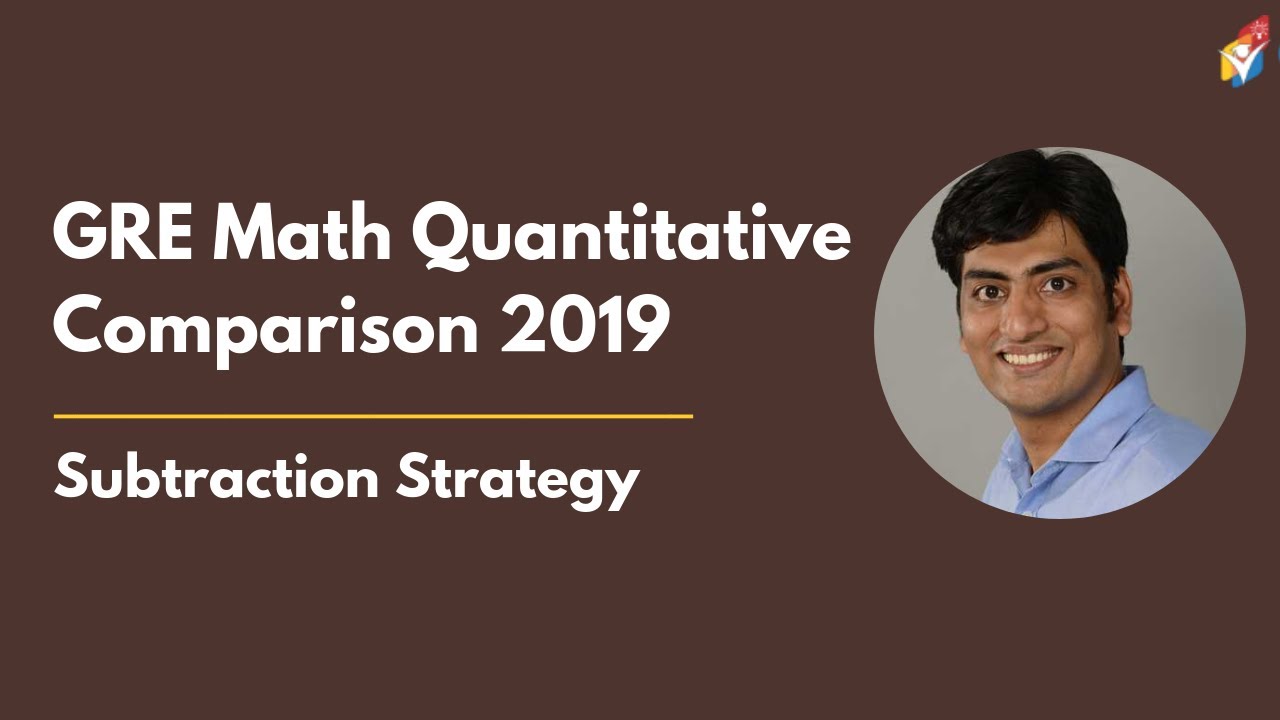 GRE Math Quantitative Comparison | 2019 | Subtraction Strategy - YouTube