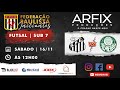 SANTOS x PALMEIRAS - FUTSAL | SUB 7