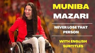 Never Lose that Person | Muniba Mazari Motivational Speech with English Subtitles