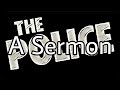 THE POLICE - A Sermon (Lyric Video)