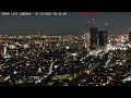 流星群！紅富士tokyo live camera night view. the world s no. 1 city to live in. 東京ライブカメラ、meteors shower