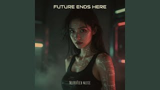 Future Ends Here