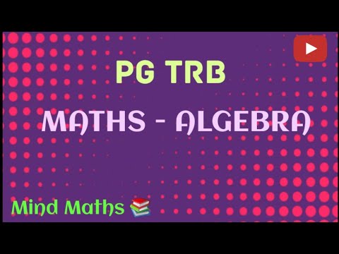 Pg Trb Maths Algebra Youtube