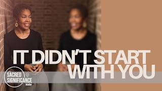 These Beliefs Didn’t Start With You | Here’s Where They Come From| SSE S3E2