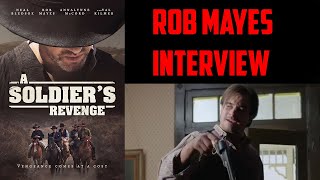 Rob Mayes Interview A Soldier S Revenge