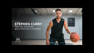 Stephen Curry Teaches Shooting, Ball Handling, and Scoring | Official Trailer   MasterClass