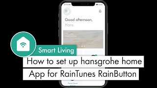 How to set up the hansgrohe home App for RainTunes RainButton